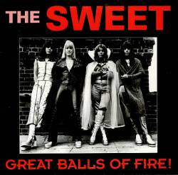 The Sweet : Great Balls of Fire! (Live in Sweden 71)